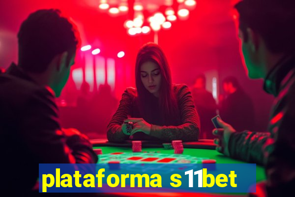 plataforma s11bet